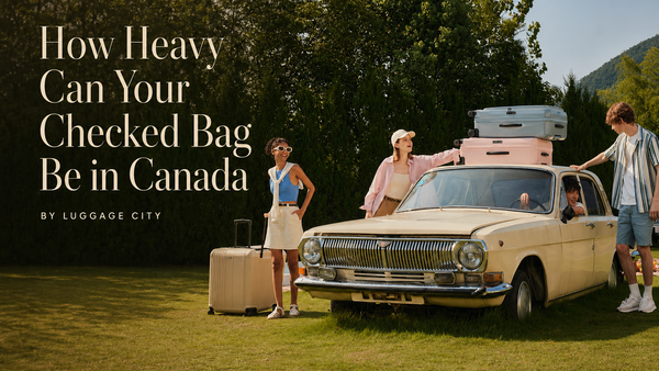 How Heavy Can Your Checked Bag Be in Canada? | Luggage City