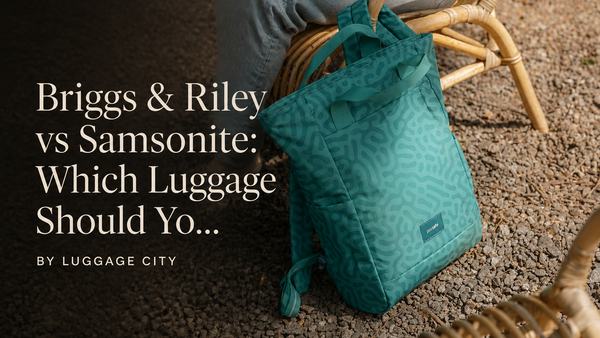 Briggs & Riley vs Samsonite: Which Luggage Should You Buy?